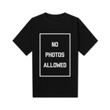 NO PHOTO'S ALLOWED T-SHIRT - BLACK